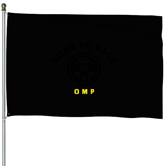 Born to Race OMP House Flags