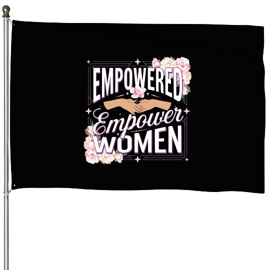strength in sisterhood House Flags