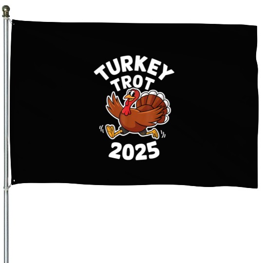 Funny Thanksgiving Turkey Trot 2025 House Flags