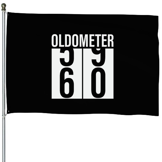 Oldometer Odometer Funny 60th Birthday 60 yrs Joke House Flags