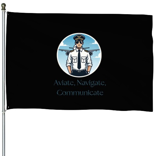 Aviate, Navigate, Communicate - House Flags for Pilots