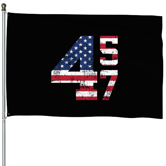 45 47 President Donald Trump House Flags