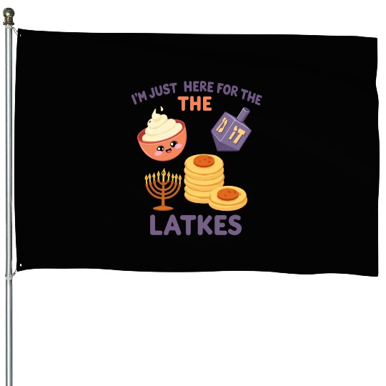 I'm Just Here for the Latkes Fun Hanukkah Vibes House Flags