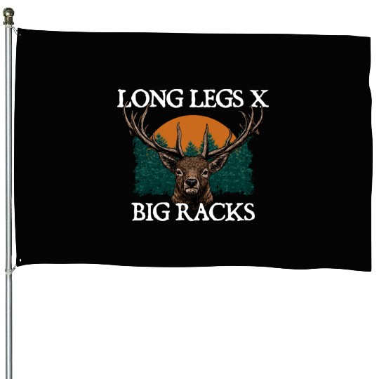 Long Legs x Big Racks Deer Hunting Elk Hunter House Flags