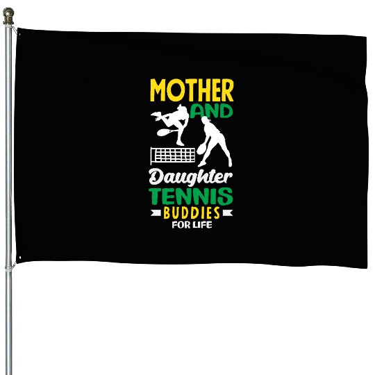 Mother And Daughter Tennis Buddies House Flags