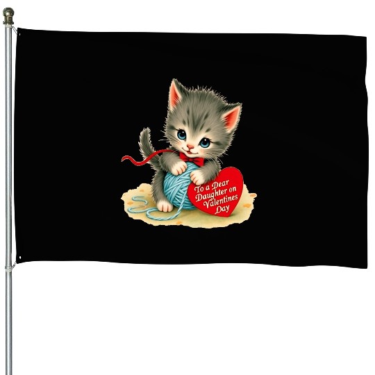 Kitten To a Dear Valentine s Day Card House Flags