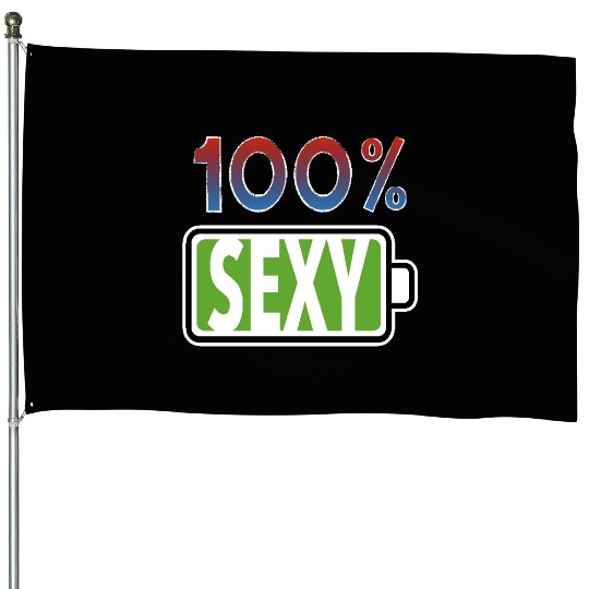 100% Sexy House Flags