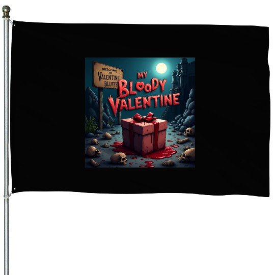 My bloody Valentine House Flags