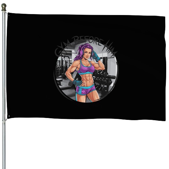 Gym Before Him for a Sporty women House Flags