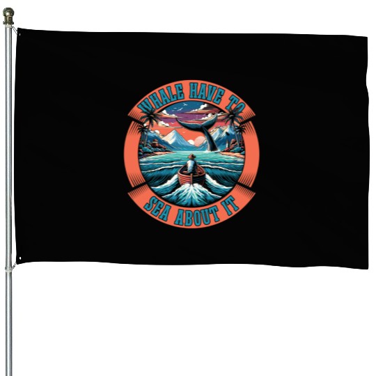 Whale Watching Whale Have To Sea Marine Animal House Flags