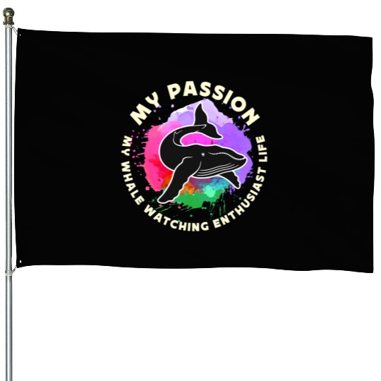 Whale Watching My Passion My Whale Marine Animal House Flags