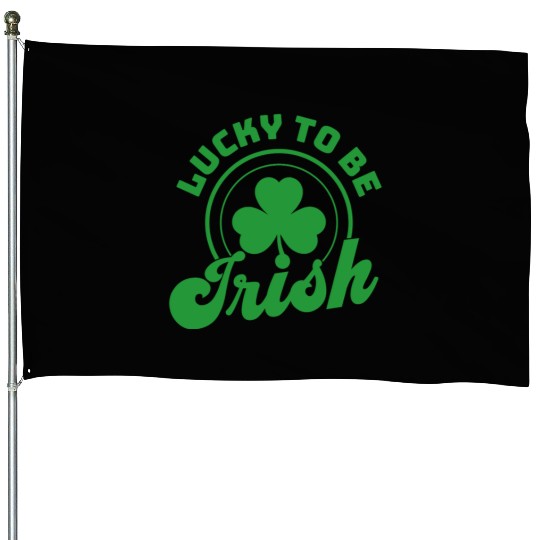 Lucky | Lucky to be Irish | Lucky Shamrock House Flags