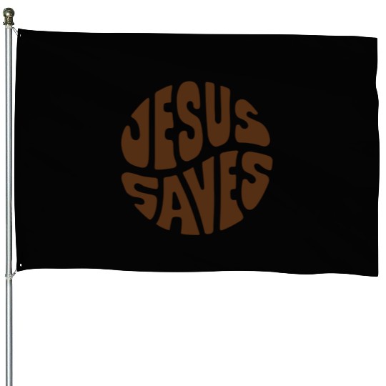 Jesus Saves Text House Flags