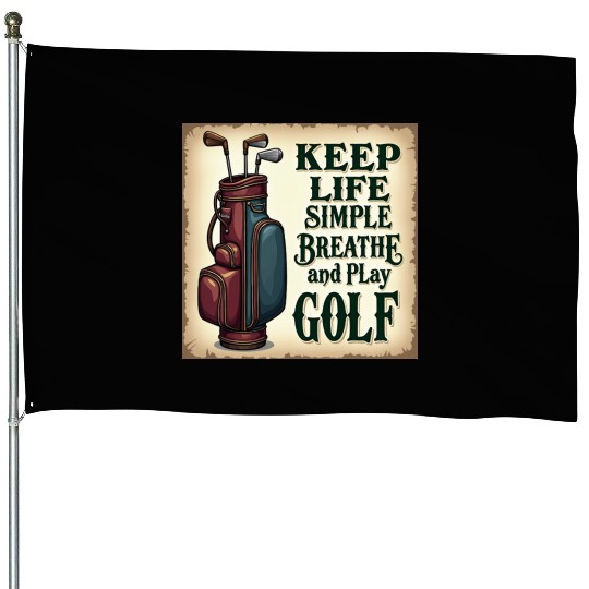 Golf Breath and Play Golf House Flags