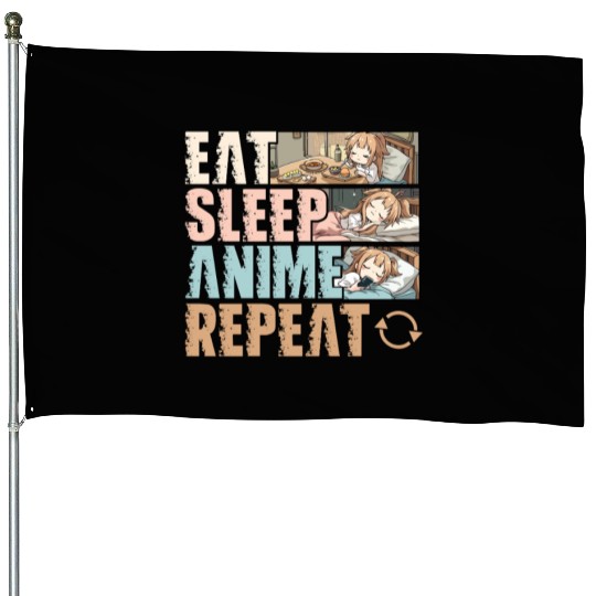 Eat Sleep Anime Repeat Funny Otaku House Flags