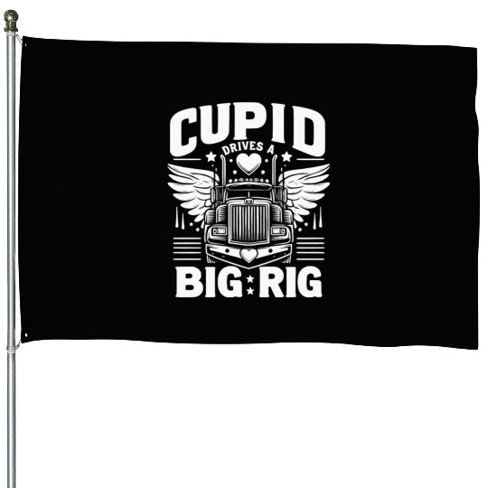 Cupid Drives a Big Rig House Flags