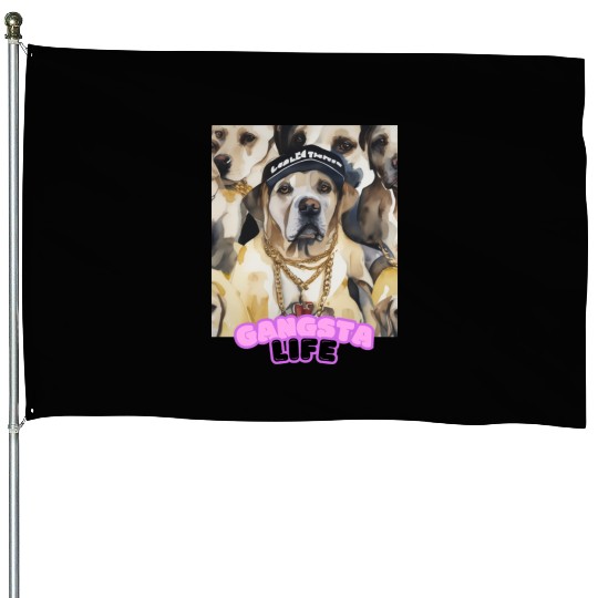 Gangsta Life Labrador 5 House Flags