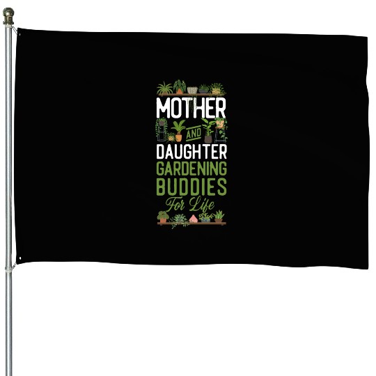 Plant Lover Gardening Mom Daughter House Flags