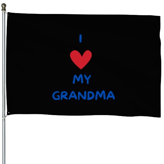 I Love My Grandma House Flags
