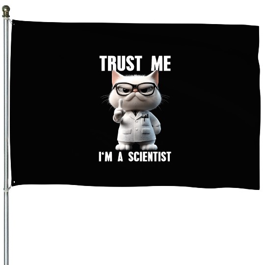 Trust Me I'm A Scientist Science Cat Meme House Flags