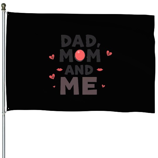 Dad, Mom, and Me: Family Love House Flags
