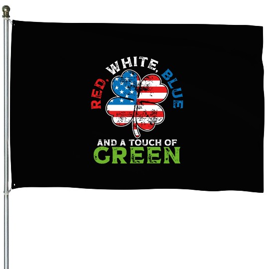 Red White Blue and a Touch of Green Irish USA House Flags