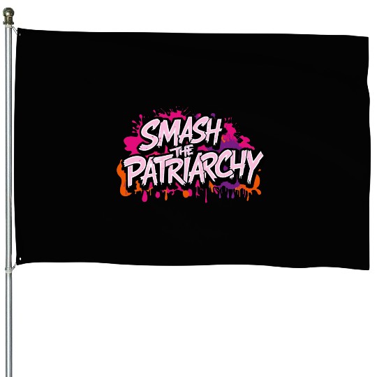 Smash The Patriarchy - International Womens Day House Flags