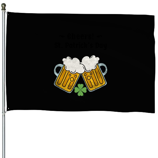 CHEERS SAINT PATRIC DAY House Flags