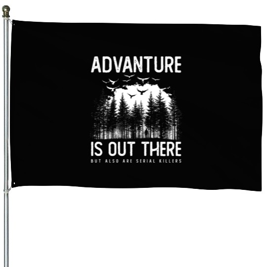 Crime Serial Killer True Crime Satire Hiking House Flags