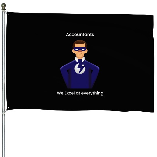 Accounts: we excel at everything House Flags