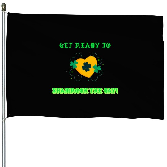 Get ready to Shamrock the Day House Flags