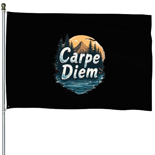 Carpe Diem Adventure Awaits House Flags