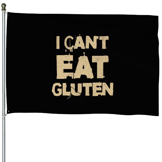 I Can't Eat Gluten Gluten Sensitivity Typography House Flags