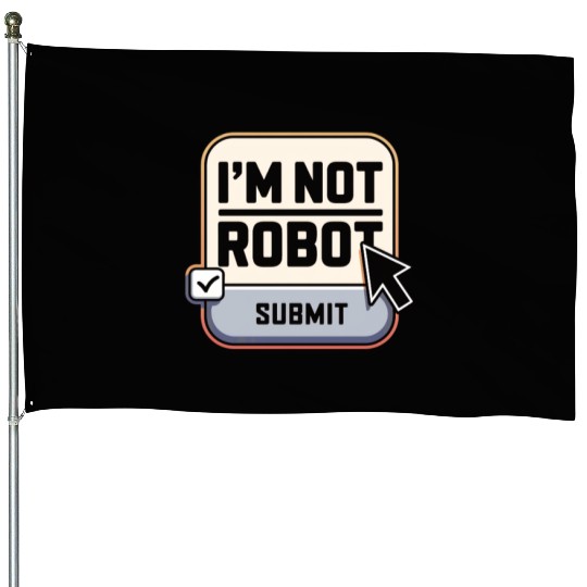 I'm Not Robot Captcha Fun House Flags
