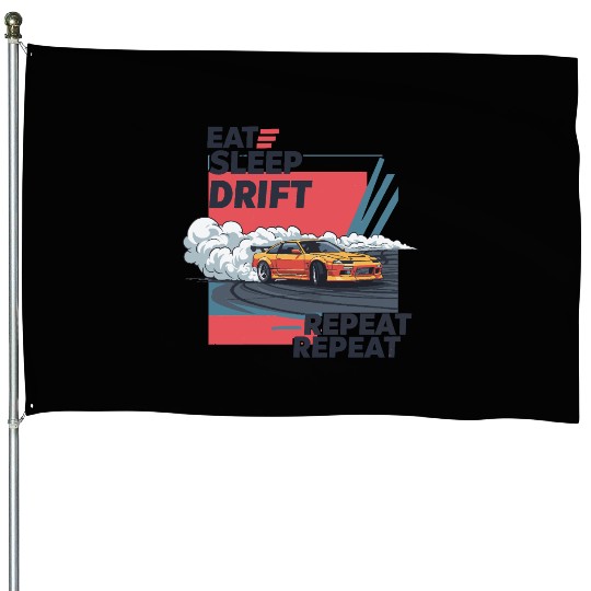 Eat Sleep Drift Repeat House Flags – Neon JDM Car Raci