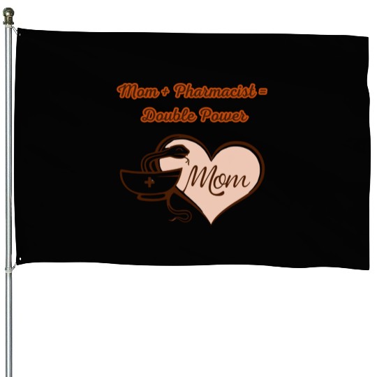 Mom Pharmacist Double Power House Flags