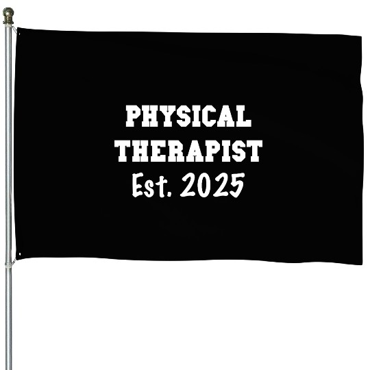 Physical Therapist Graduation Gift - PT Est. 2025 House Flags