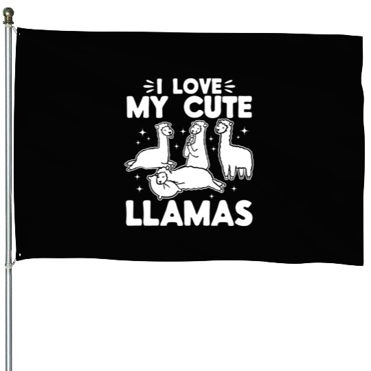 Llama Lover Alpaca Lover - I love my cute Llamas House Flags