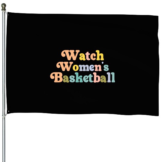 Watch Women's Basketball House Flags