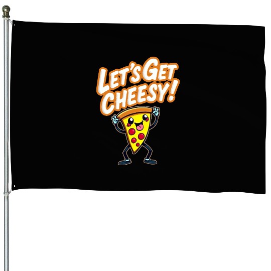 Let s Get Cheesy House Flags