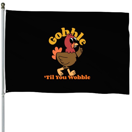 Dancing Turkey | Gobble 'Til you Wobble | House Flags