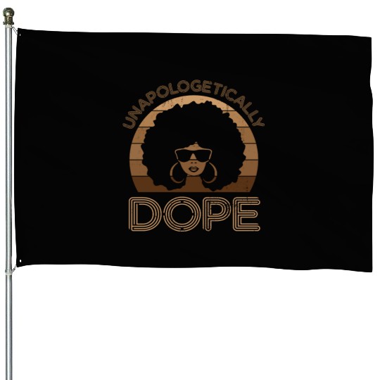 Unapologetically Dope Melanin Queen Black Histo House Flags