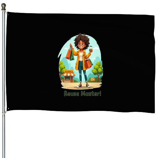 House Flags - Reuse Master! – Eco-Friendly Lifestyle