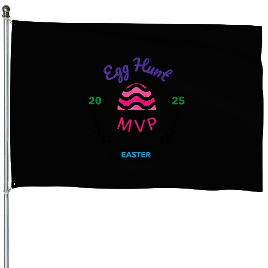 Egg Hunt MVP Easter 2025 House Flags