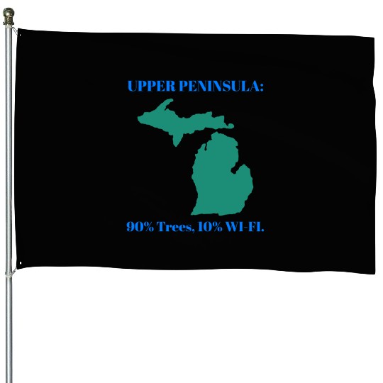 Michigan Upper Peninsula: 90% Trees, 10% Wifi House Flags