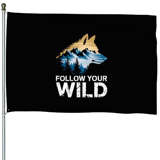 Follow Your Wild Adventure Mountain Wolf House Flags