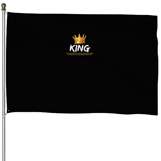Courageous King:Wear Your Strength with Confidence House Flags