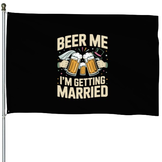 Beer Bachelorette party Funny Bride and Groom House Flags