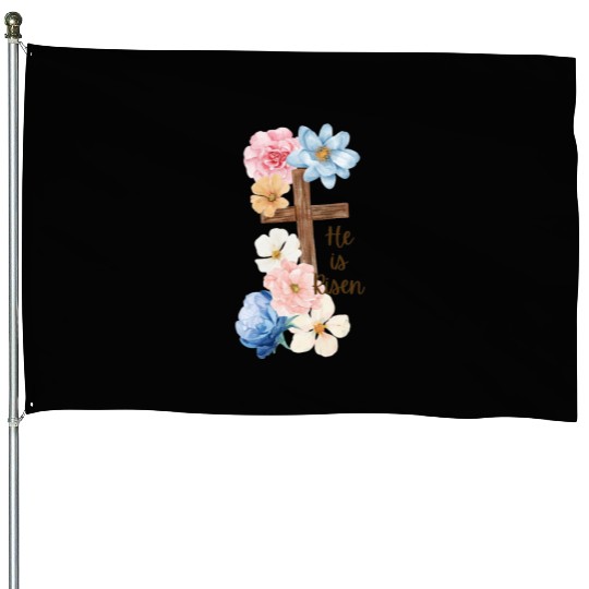 He is Risen House Flags