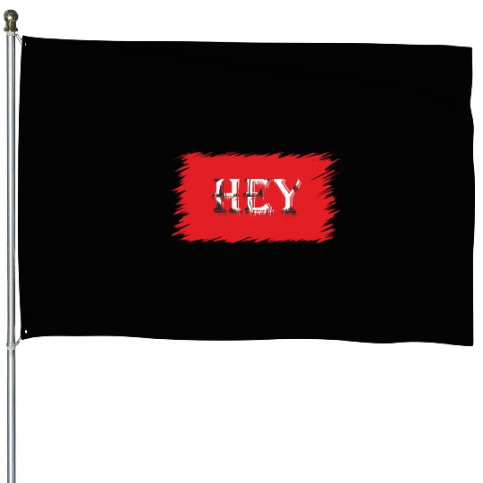 hey 2 House Flags